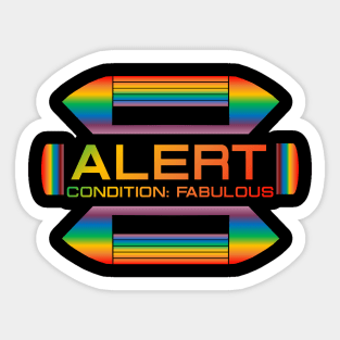 Alert! Condition Fabulous Sticker